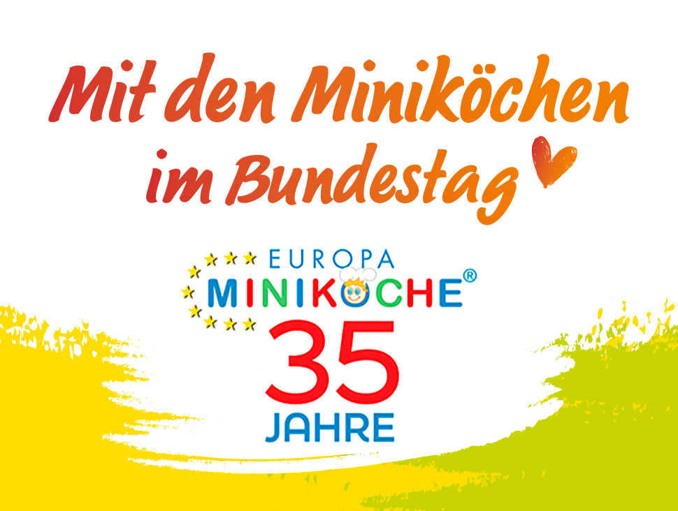 Mit den Miniköchen im Bundestag – 35 Jahre Europa Miniköche