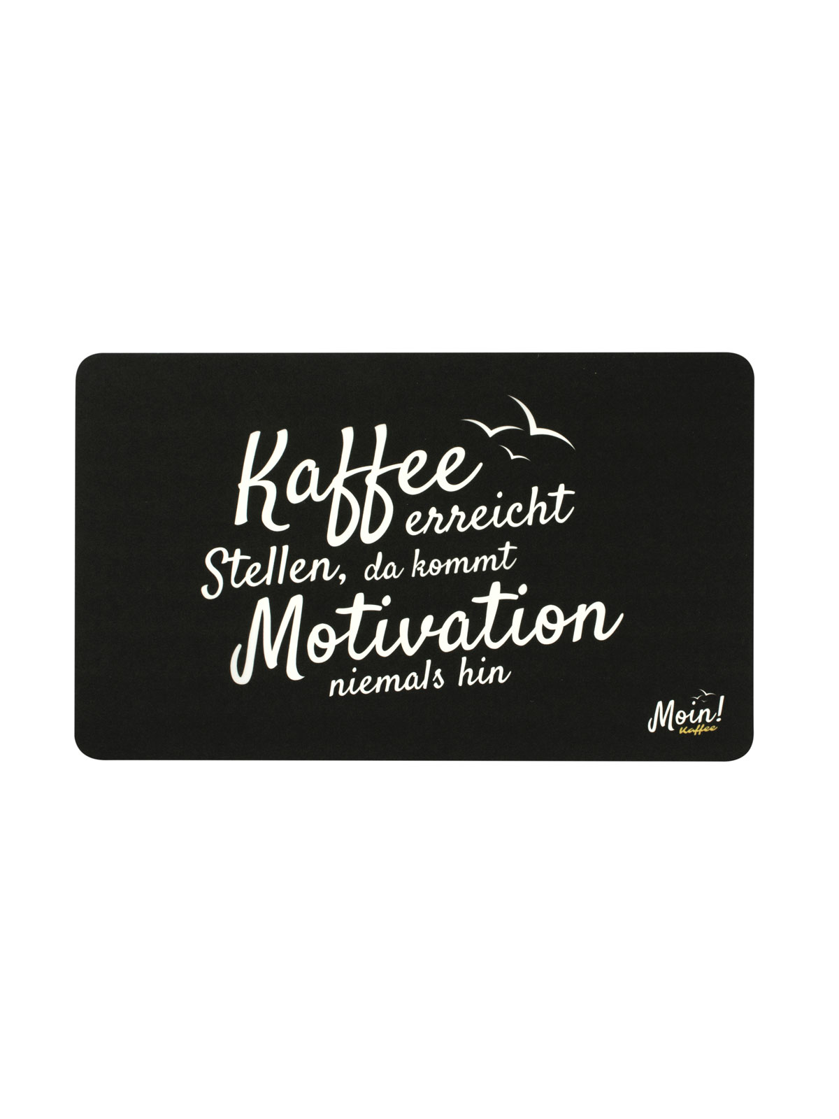 Moin! Frühstücksbrett „Motivation“
