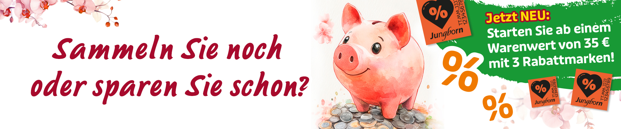 Sparschwein mit Rabattmarken – Sammeln oder sparen ab 35 Euro Warenwert