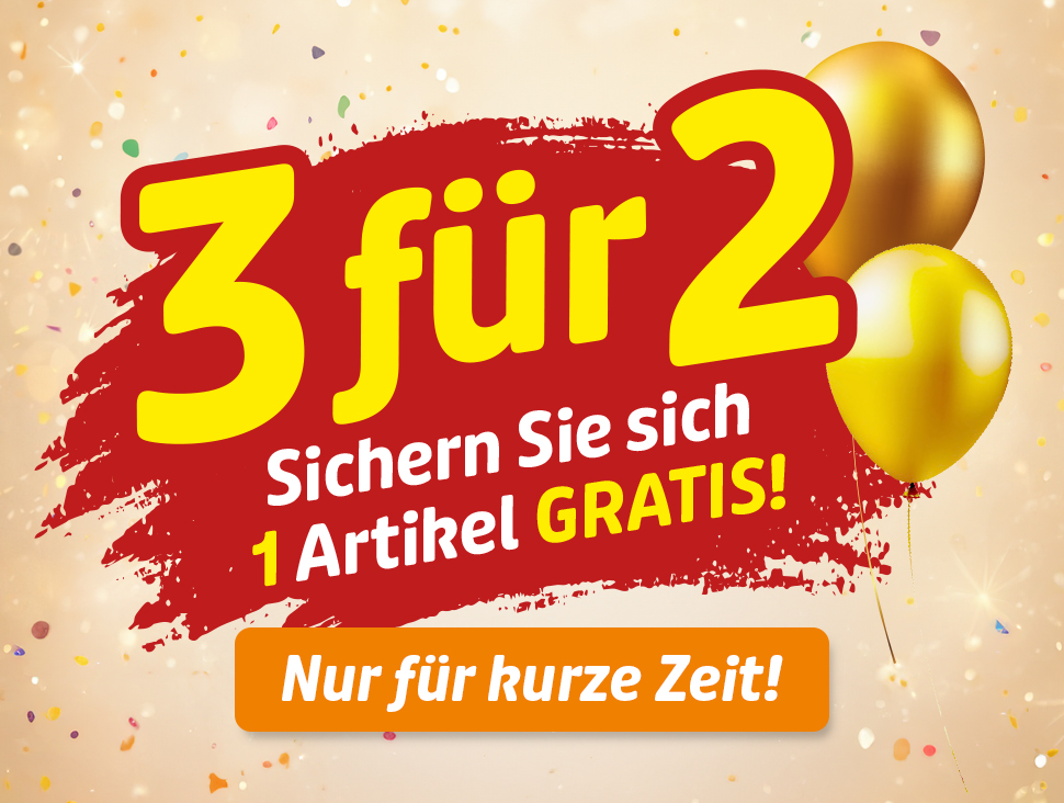 3-für-2-Aktion: einen Artikel gratis sichern, nur für kurze Zeit